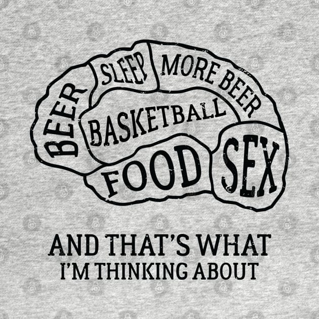 Brain Scan Basketball and Beer Lover Sleepy Foodie Sex Distressed by TheBlackCatprints